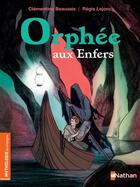 Couverture du livre « Orphée aux enfers » de Clementine Beauvais et Regis Lejonc aux éditions Nathan