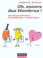 Couverture du livre « Oh ! encore des nombres ! - 54 autres histoires et problemes numeriques » de Pickover aux éditions Dunod