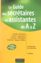 Couverture du livre « Le guide des secrétaires et assistantes de A à Z (3e édition) » de Dorothee Bazin et Anne Broilliard aux éditions Dunod