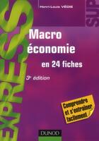 Couverture du livre « Macroéconomie en 24 fiches (3e édition) » de Henri-Louis Vedie aux éditions Dunod