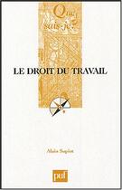 Couverture du livre « Le droit du travail (2eme edition) » de Alain Supiot aux éditions Que Sais-je ?