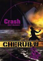 Couverture du livre « Cherub mission T.9 ; crash » de Robert Muchamore aux éditions Casterman Jeunesse