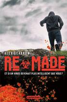 Couverture du livre « Re made t.1 » de Alex Scarrow aux éditions Casterman