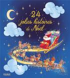 Couverture du livre « 24 jolies histoires de Noël » de Katya Longhi et Anne-Sophie Plat aux éditions Fleurus
