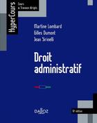 Couverture du livre « Droit administratif (10e édition) » de Martine Lombard et Gilles Dumont et Jean Sirinelli aux éditions Dalloz