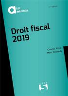 Couverture du livre « Droit fiscal (édition 2019) » de Charles Aime aux éditions Sirey