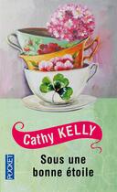 Couverture du livre « Sous une bonne étoile » de Cathy Kelly aux éditions Pocket