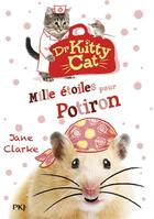 Couverture du livre « Docteur Kitty Cat t.6 ; mille étoiles pour Potiron » de Jane Clarke aux éditions Pocket Jeunesse