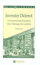 Couverture du livre « Inventer diderot ; les constructions d'un auteur dans l'allemagne des lumieres » de Anne Saada aux éditions Cnrs