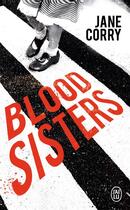 Couverture du livre « Blood sisters » de Jane Corry aux éditions J'ai Lu