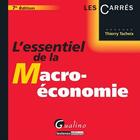 Couverture du livre « L'essentiel de la macro-économie (7e édition) » de Thierry Tacheix aux éditions Gualino
