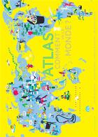 Couverture du livre « Atlas ; comment va le monde ? » de Jessie Magana et Severine Assous et Aurelie Boissiere et Laure Flavigny aux éditions Actes Sud Junior