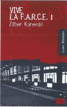 Couverture du livre « Vive la farce » de Zilber Karevski aux éditions Apres La Lune