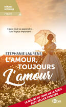 Couverture du livre « Cynster t.6 : l'amour, toujours l'amour » de Stephanie Laurens aux éditions Diva