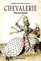 Couverture du livre « Chevalerie » de Philarète Chasles aux éditions Decoopman