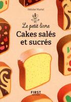 Couverture du livre « Cakes salés et sucrés » de Heloise Martel aux éditions First