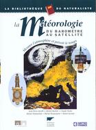 Couverture du livre « Meteorologie, Du Barometre Au Satellite (La) » de Javelle/Rochas/Pastr aux éditions Delachaux & Niestle