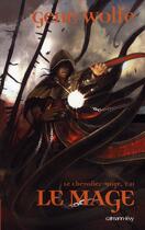 Couverture du livre « Le chevalier-mage Tome 2 ; le mage » de Carre/Wolfe aux éditions Calmann-levy