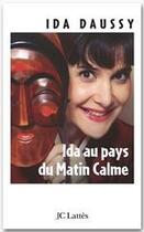 Couverture du livre « Ida au pays du matin calme » de Daussy-I aux éditions Jc Lattes