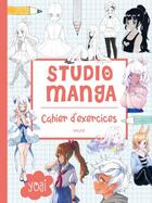 Couverture du livre « Studio manga : cahier d'exercices » de Yoai aux éditions Vigot