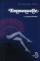 Couverture du livre « Emmanuelle Tome 1 ; la leçon d'homme » de Emmanuelle Arsan aux éditions Belfond