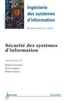 Couverture du livre « Ingénierie des systèmes d'information RSTI série ISI Volume 19 N° 6/Novembre-Décembre 2014 ; sécurité des systèmes d'information » de Nadira Lammari et Nora Cuppens et Regine Laleau aux éditions Hermes Science Publications