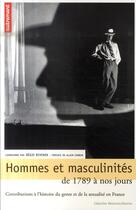Couverture du livre « Hommes et masculinités de 1789 à nos jours » de Régis Revenin aux éditions Autrement