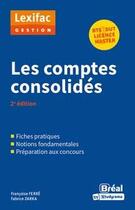 Couverture du livre « Les comptes consolidés » de Francoise Ferre aux éditions Breal