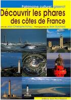 Couverture du livre « Découvrir les phares des côtes de France » de Jean Guichard et Jean-Christophe Fichou aux éditions Gisserot