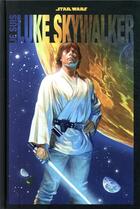 Couverture du livre « Je suis luke Skywalker » de  aux éditions Panini