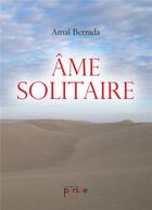 Couverture du livre « Âme solitaire » de Amal Berrada aux éditions Persee