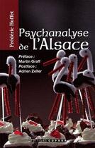 Couverture du livre « Psychanalyse de l'Alsace » de Frederic Hoffet aux éditions Coprur