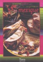 Couverture du livre « La Cuisine Du Mexique » de Girard Sylvie aux éditions Tana
