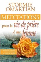 Couverture du livre « Méditations pour la vie de prière d'une femme » de Stormie Omartian aux éditions Vida