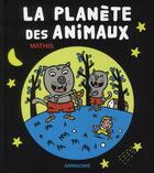 Couverture du livre « La planète des animaux » de Mathis aux éditions Sarbacane