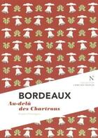 Couverture du livre « Bordeaux ; au-delà des Chartrons » de Hubert Prolongeau aux éditions Nevicata