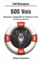 Couverture du livre « Sos voix » de Y. Benzaquen aux éditions Frison Roche