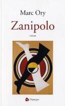 Couverture du livre « Zanipolo » de Marc Ory aux éditions Triptyque
