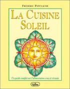 Couverture du livre « La cuisine soleil » de Frederic Patenaude aux éditions Roseau