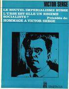 Couverture du livre « Le nouvel imperialisme russe. l'urss est-elle socialiste? » de Victor Serge aux éditions Spartacus