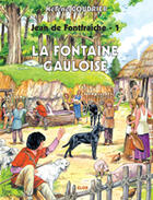 Couverture du livre « Jean de Fontfraiche t.1 ; la fontaine gauloise » de Helene Coudrier aux éditions Elor