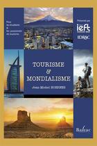 Couverture du livre « Tourisme et mondialisme » de Jean-Michel Hoerner aux éditions Balzac