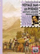 Couverture du livre « Voyage dans les Pyrénées, Aquitaine, Languedoc, Provence et Corse » de Gustave Flaubert aux éditions Prng