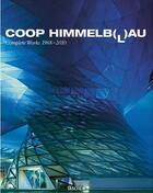 Couverture du livre « Coop Himmelb(l)au ; complete works 1968-2010 » de Peter Gossel et Michael Monninger aux éditions Taschen