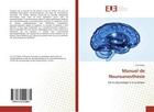 Couverture du livre « Manuel de neuroanesthesie - de la physiologie a la pratique » de Rebai Lotfi aux éditions Editions Universitaires Europeennes