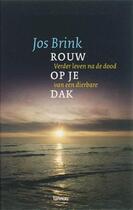 Couverture du livre « Rouw op je dak » de Jos Brink aux éditions Uitgeverij Lannoo