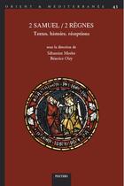 Couverture du livre « 2 Samuel / 2 Règnes : Textes, histoire, réceptions » de Sebastien Mortlet et Beatrice Oiry aux éditions Peeters