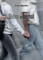 Couverture du livre « Dièse et bémol » de Ghislaine Dubur-Simon aux éditions Baudelaire