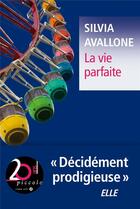 Couverture du livre « La vie parfaite » de Silvia Avallone aux éditions Liana Levi