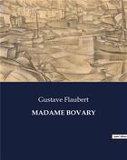 Couverture du livre « MADAME BOVARY » de Gustave Flaubert aux éditions Culturea